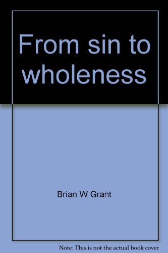 Stock image for From Sin to Wholeness for sale by ThriftBooks-Atlanta