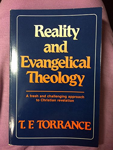 Beispielbild fr Reality and Evangelical Theology zum Verkauf von Better World Books