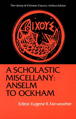 Beispielbild fr A Scholastic Miscellany (Library of Christian Classics) zum Verkauf von Ergodebooks