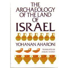 Stock image for The Archaeology of the Land of Israel for sale by Better World Books