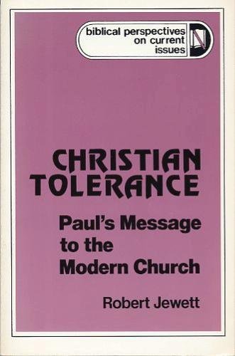 Beispielbild fr Christian Tolerance: Paul's Message to the Modern Church zum Verkauf von Gulf Coast Books