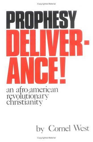 Stock image for Prophesy Deliverance! an Afro-American Revolutionary Christianity for sale by Wonder Book