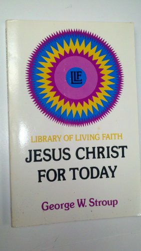 Stock image for Jesus Christ for Today for sale by Better World Books