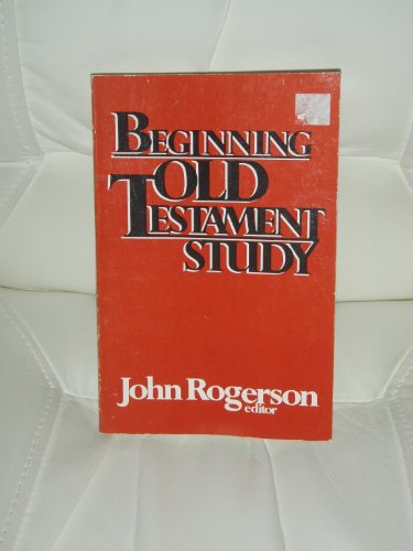 Stock image for Beginning Old Testament study for sale by Redux Books