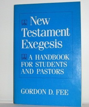 Imagen de archivo de New Testament Exegesis : A Handbook for Students and Pastors a la venta por Better World Books