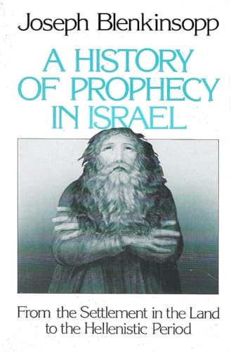 9780664244798: A History of Prophecy in Israel: From the Settlement in the Land to the Hellenistic Period