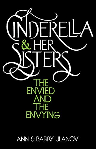 Beispielbild fr Cinderella and Her Sisters : The Envied and the Envying zum Verkauf von Better World Books