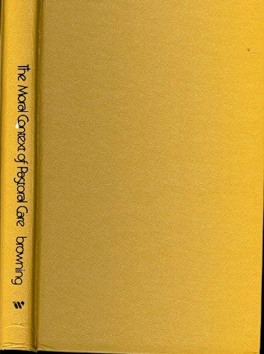 The Moral Context of Pastoral Care (9780664244835) by Browning, Don S.