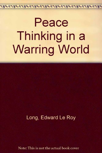 Beispielbild fr Peace Thinking in a Warring World zum Verkauf von Wonder Book