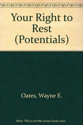 Stock image for Your Right to Rest: Guides for Productive Living (Potentials) for sale by Wonder Book
