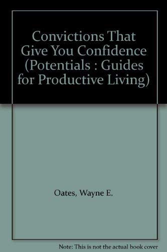 9780664245290: Convictions That Give You Confidence (Potentials : Guides for Productive Living)