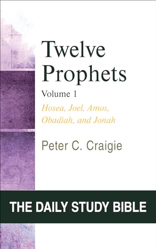 Stock image for Twelve Prophets, Volume 1 (The Daily Study Bible Series) for sale by SecondSale