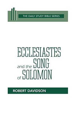 Stock image for Ecclesiastes and the Song of Solomon (DSB-OT) (Daily Study Bible) for sale by Wonder Book