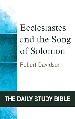 Stock image for Ecclesiastes and the Song of Solomon (DSB-OT) (Daily Study Bible) for sale by Wonder Book