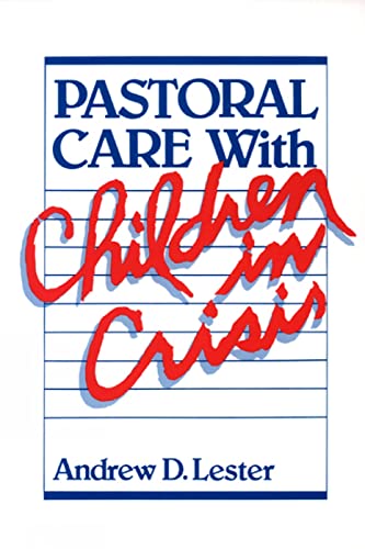 Beispielbild fr Pastoral Care with Children in Crisis zum Verkauf von Better World Books