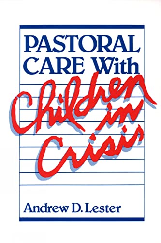 Stock image for Pastoral Care with Children in Crisis for sale by Gulf Coast Books