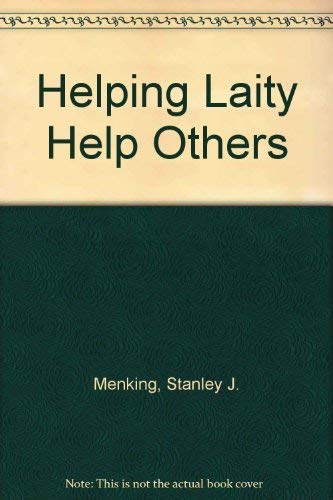 Beispielbild fr Helping Laity Help Others zum Verkauf von Wonder Book