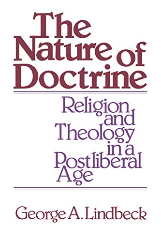 Beispielbild fr The Nature of Doctrine: Religion and Theology in a Postliberal Age zum Verkauf von Wonder Book
