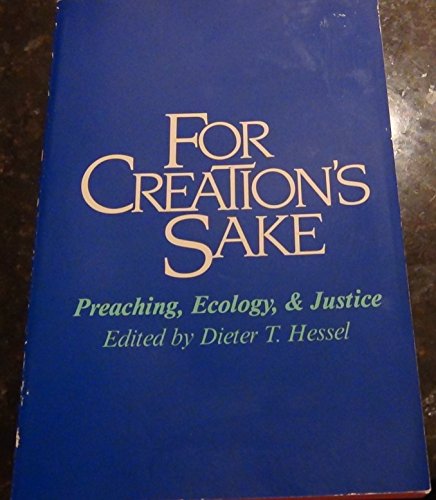 Imagen de archivo de For Creation's Sake: Preaching, Ecology, and Justice a la venta por Redux Books
