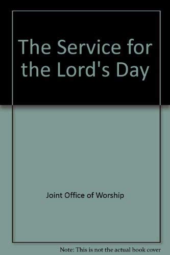 Stock image for The Service for the Lord's Day: Supplemental liturgical resource 1 for sale by Irish Booksellers