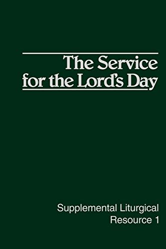 Beispielbild fr The Service for the Lord's Day (Supplemental Liturgical Resource 1) zum Verkauf von Orion Tech