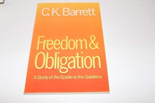 Stock image for Freedom and Obligation: A Study of the Epistle to the Galatians for sale by HPB-Ruby