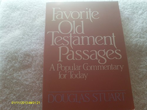 Beispielbild fr Favorite Old Testament Passages : A Popular Commentary for Today zum Verkauf von Better World Books