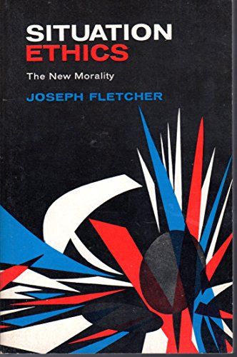 Beispielbild fr Situation Ethics: The New Morality zum Verkauf von Wonder Book