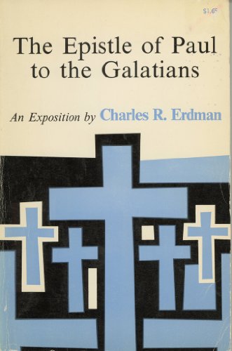 The Epistle of Paul to the Galatians (9780664247171) by Charles R. Erdman