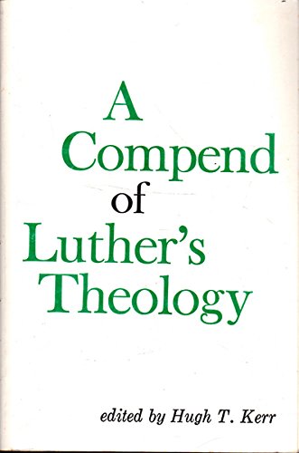 Beispielbild fr Compend of Luther's Theology zum Verkauf von Wonder Book