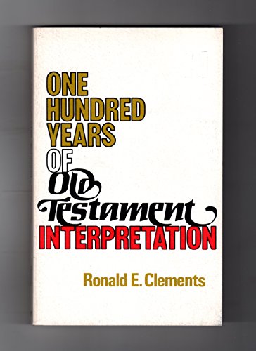 One Hundred Years of Old Testament Interpretation