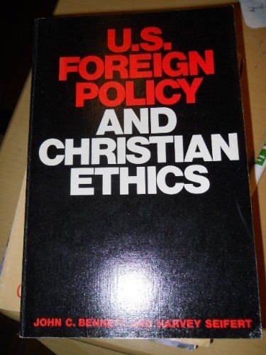 Beispielbild fr U. S. Foreign Policy and Christian Ethics zum Verkauf von Better World Books