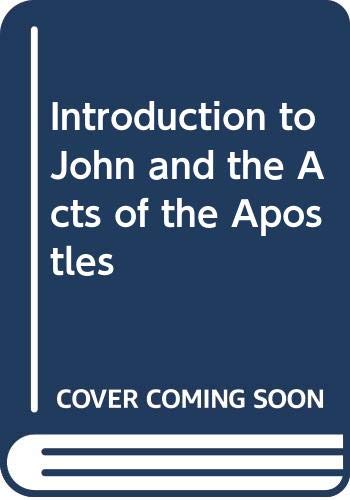 Beispielbild fr Introduction to John and the Acts of the Apostles zum Verkauf von Hastings of Coral Springs