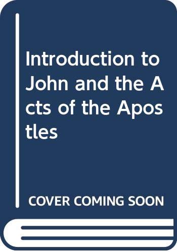 Stock image for Introduction to John and the Acts of the Apostles for sale by Discover Books