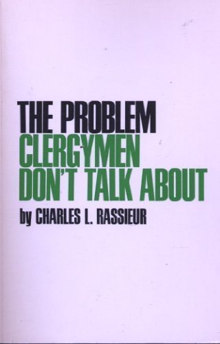 Beispielbild fr The Problem Clergymen Don't Talk About zum Verkauf von Christian Book Store