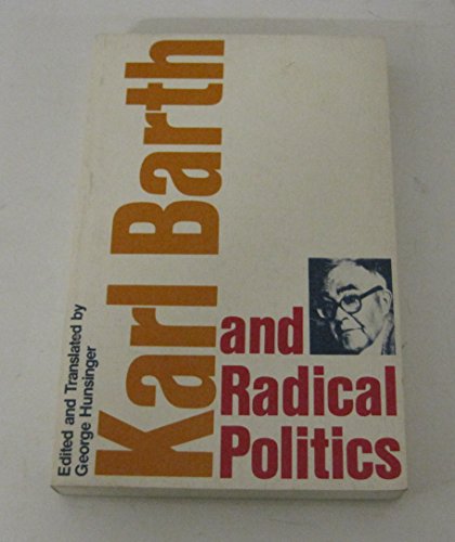Stock image for Karl Barth and radical politics for sale by Wonder Book