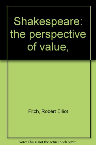 Imagen de archivo de Shakespeare: the perspective of value, a la venta por Wonder Book