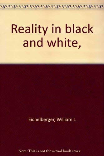 9780664248567: Title: Reality in black and white