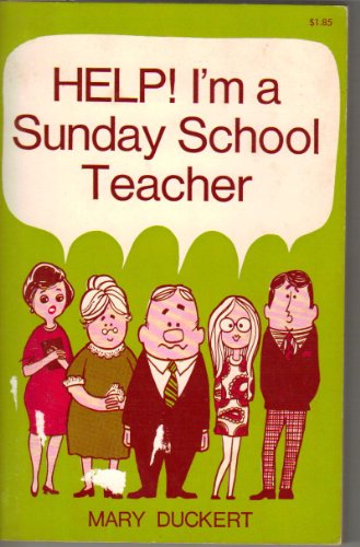 Beispielbild fr Help! I'm a Sunday School Teacher zum Verkauf von Nealsbooks