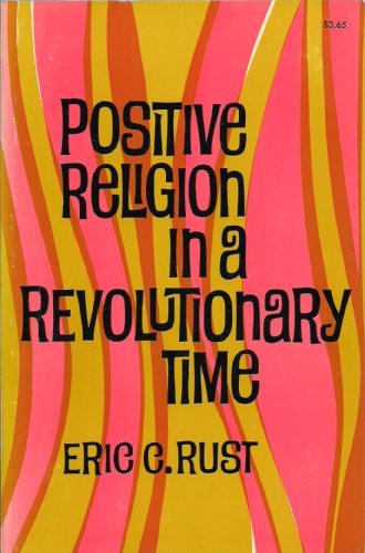 Stock image for Positive Religion in a Revolutionary Time for sale by Christian Book Store