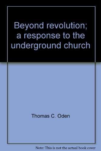 Stock image for Beyond revolution;: A response to the underground church, for sale by ThriftBooks-Atlanta