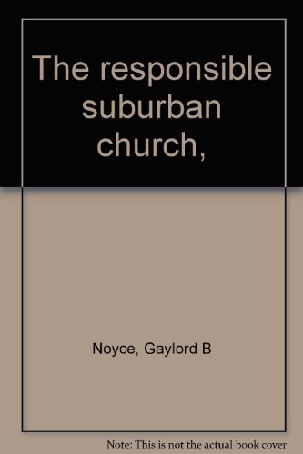 Stock image for The Responsible Suburban Church for sale by Better World Books