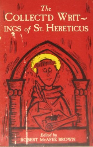 Stock image for The collected Writings of St. Hereticus for sale by Wonder Book