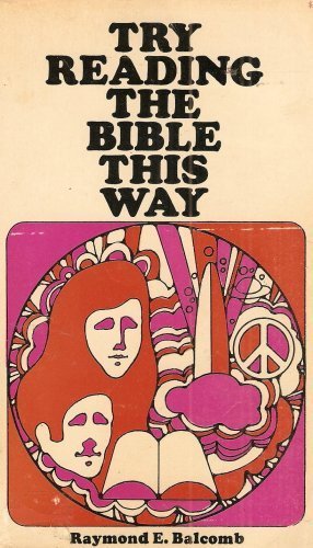 9780664249243: Try reading the Bible this way, [Taschenbuch] by Raymond E. Balcomb