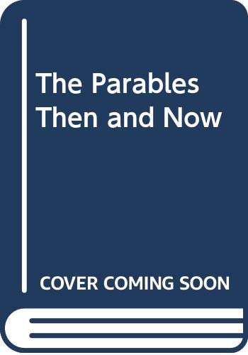 9780664249403: The Parables Then and Now