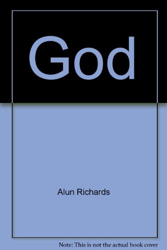Stock image for God--alive! Richards, Alun for sale by Broad Street Books