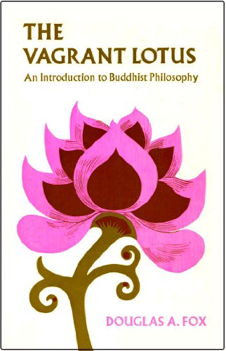 Stock image for The Vagrant Lotus: An Introduction to Buddhist Philosophy for sale by Cameron Park Books