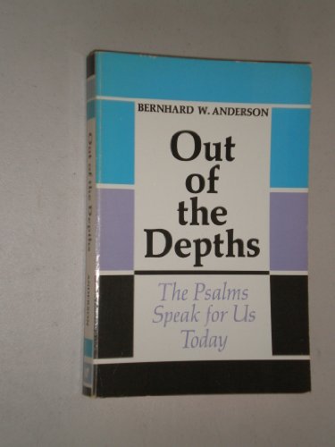 9780664249816: Title: Out of the depths The Psalms speak for us today