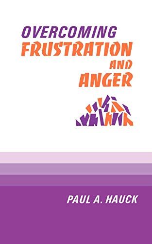 Imagen de archivo de Overcoming Frustration and Anger a la venta por SecondSale