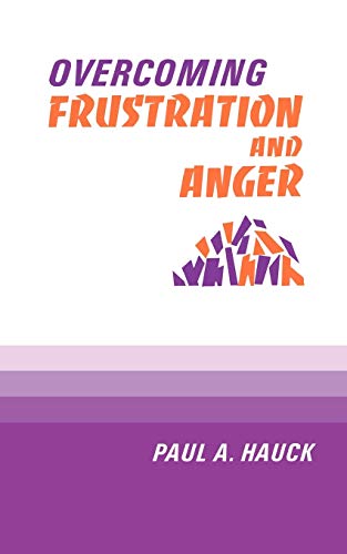 Stock image for Overcoming Frustration and Anger for sale by Your Online Bookstore